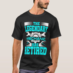 Mechaniker Ruhestand Legendärer Kollege Chef T-Shirt