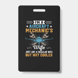 Mechanikerin Ich bin die Ehefrau eines Flugzeugmec Ausweis