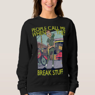 Mechanische Handyman Klempner Leute nennen mich Sweatshirt