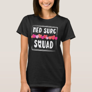 Med Chir Team Danksagung Med Chir Krankenschwester T-Shirt