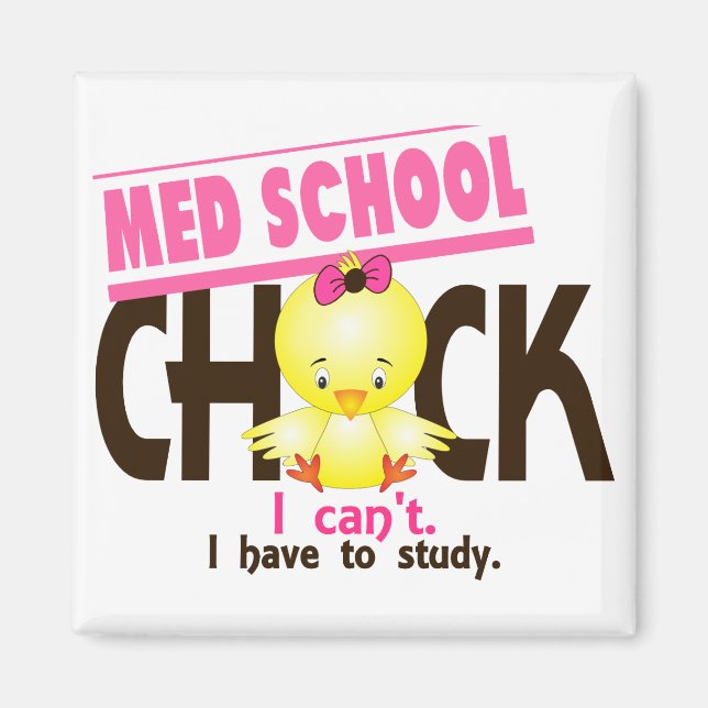 Med School Chick 1 Magnet (Vorne)