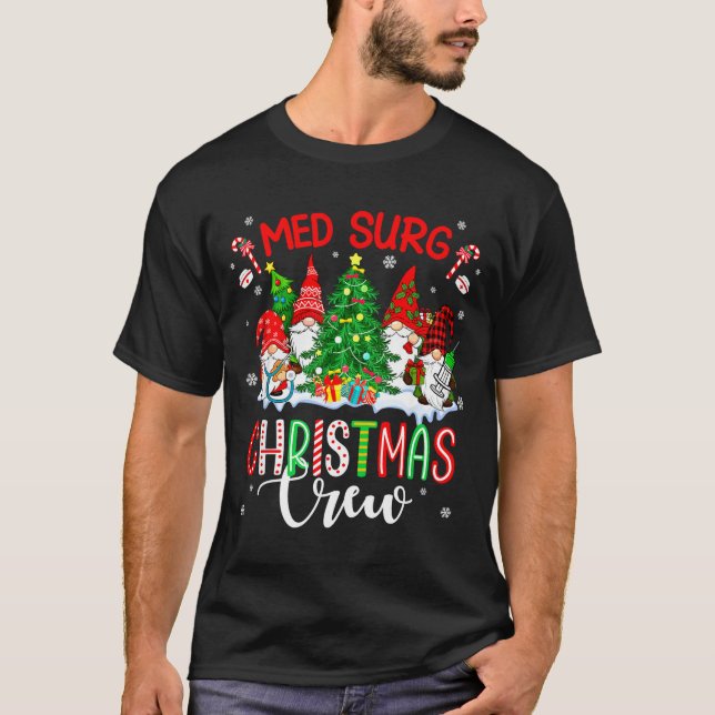 Med Surg Christmas Crew Group Gnomes Decorating Xm T-Shirt (Vorderseite)