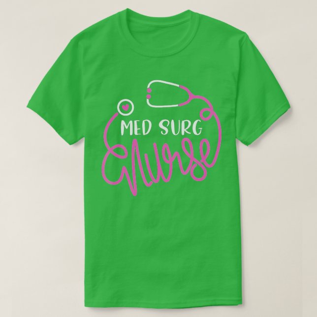 Med Surg Krankenpflege Medizinische Krankenpflege  T-Shirt (Design vorne)