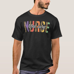 Med Surg Nurse Leopard T-Shirt