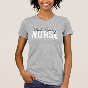 Med Surg Nurse   Medizinisch-chirurgische Krankenv T-Shirt