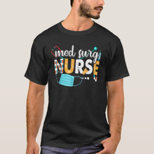 Med Surg Nurse Niedlich Nurses Week 2022 T-Shirt