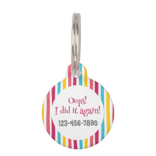 Médaillon Pour Animaux Mignonne "Oops I did It Again" Coloré