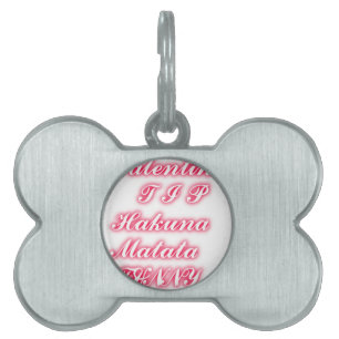Médaillons Pour Animaux Domestiques Conseil Saint-Valentin : Hakuna Matata Funny Texte