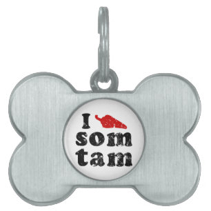 Médaillons Pour Animaux Domestiques I Love Som Tam Thaïlandais Isaan Food