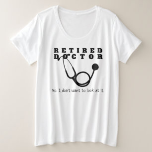 Médecin à la retraite Stethoscope Sassy Funny Retr