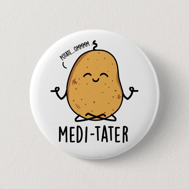 Medi-tater Funny Meditating Potato Pub Button (Vorderseite)