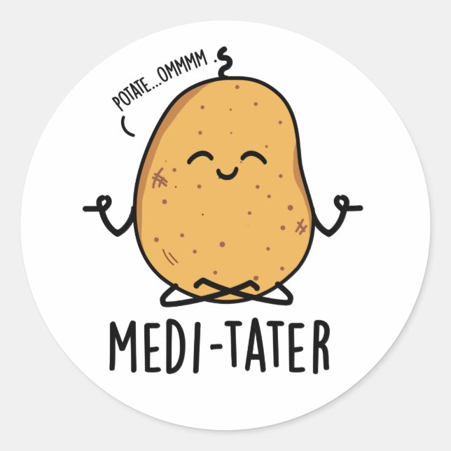 Medi-tater Funny Meditating Potato Pub Runder Aufkleber (Vorderseite)