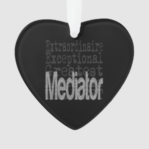 Mediator Extraordinaire