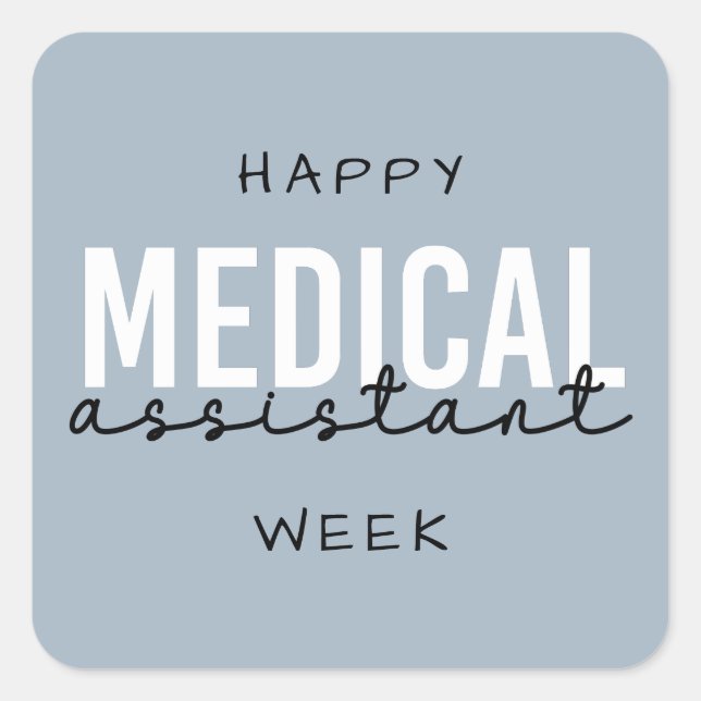 Medical Assistant MA Week | Klinischer Assistent Quadratischer Aufkleber (Vorderseite)