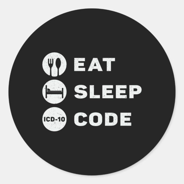Medical Coder Eat Sleep Code Coding ICD Programmer Runder Aufkleber (Vorderseite)