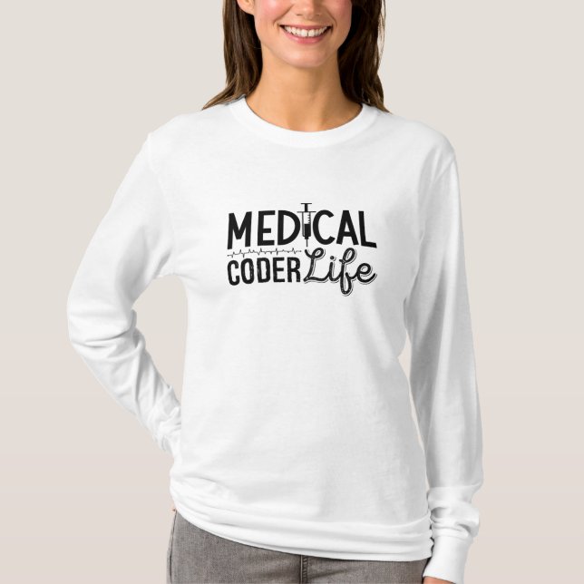 Medical Coder Life Assistent ICD Programmierung Co T-Shirt (Vorderseite)