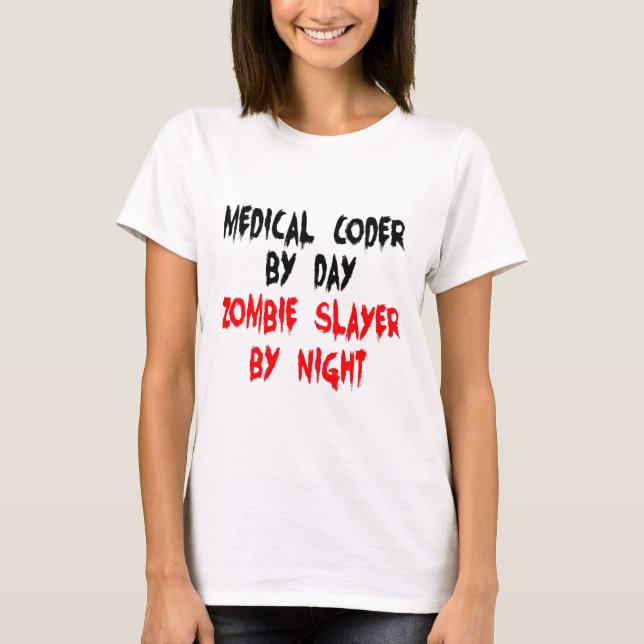 Medical Coder Zombie Slayer T-Shirt (Vorderseite)