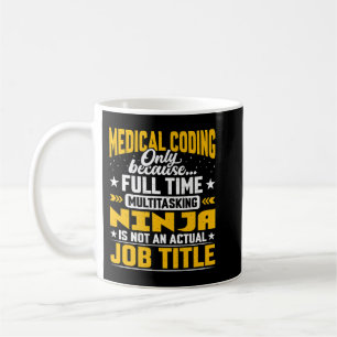 Medical Coding Job Title   Funny Clinical Coder Pr Kaffeetasse