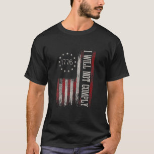 Medical Freedom I Will Not Comply No Mandates T-Shirt
