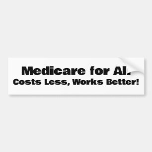 Medicare für alle - weniger Kosten, funktioniert b Autoaufkleber