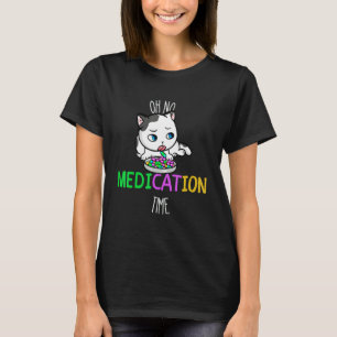 Medikament Katzenmedikament T-Shirt