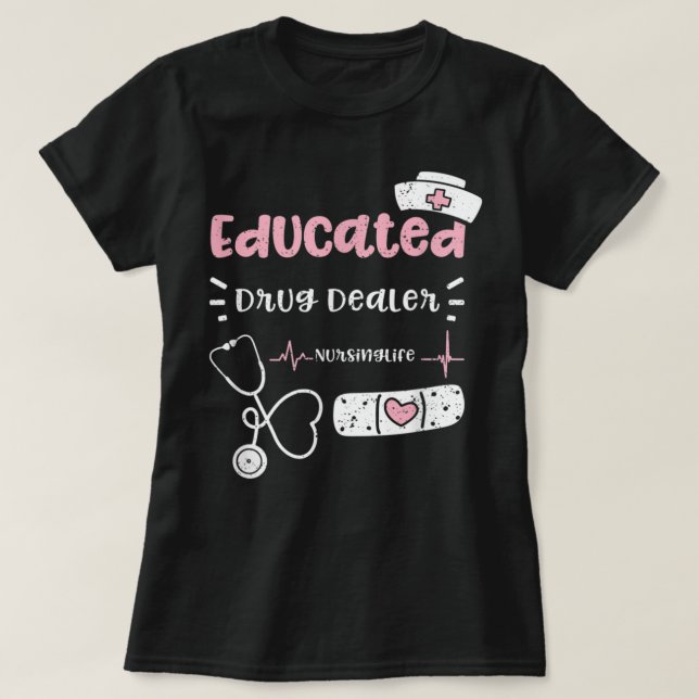 Medikamente Drogendealer Nursinglife - Krankenpfle T-Shirt (Design vorne)