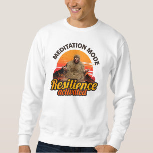 Meditationsmodus Belastbarkeit aktiviert Bigfoot-K Sweatshirt