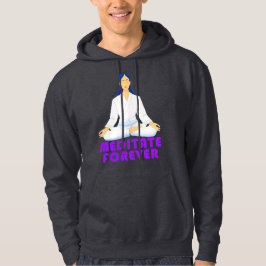 Meditieren für immer hoodie