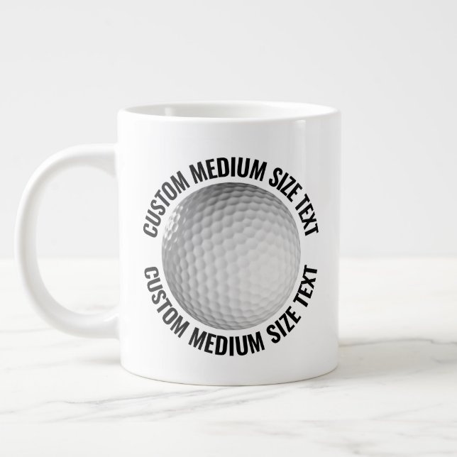 Medium Size Personalized Text Golf Ball Custom Jumbo-Tasse (Links)
