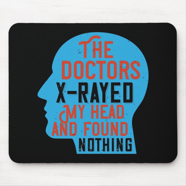 Medizin - Ärzte, die mir den Kopf röntgen Mousepad (Vorne)