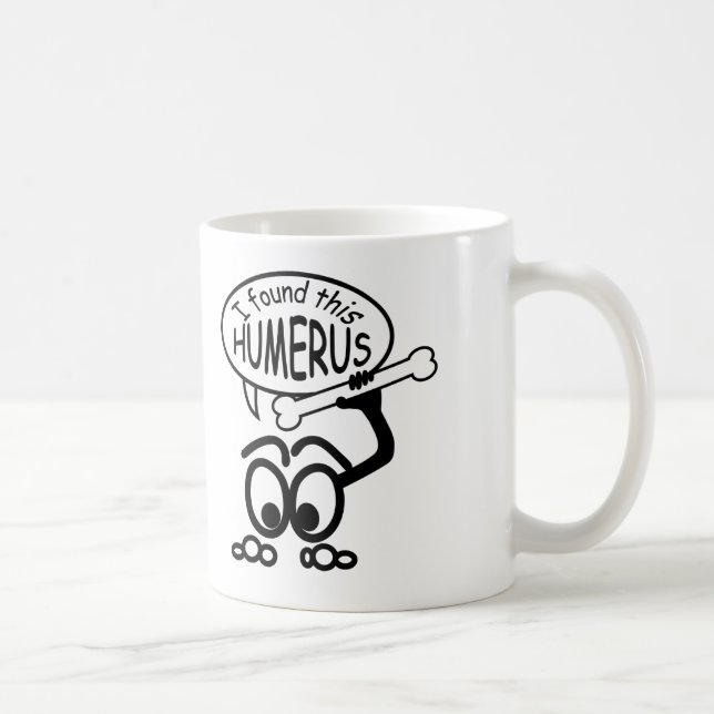 Mediziner Humerus Bone Funny Mug Kaffeetasse (Rechts)
