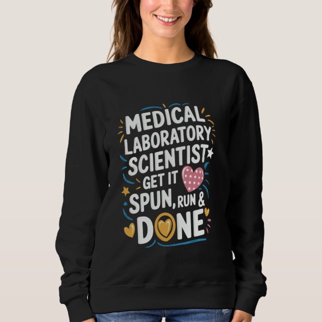 Medizinisch-technischer Laboratoriumsassistent Las Sweatshirt (Vorderseite)