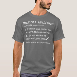 Medizinische Assistentin Eine Person, die Menschen T-Shirt