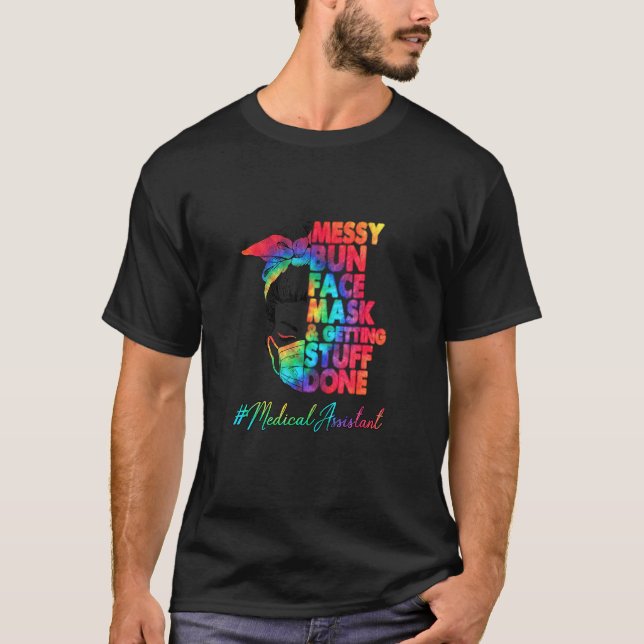 Medizinische Assistentin Messy bun Gesichtsmaske u T-Shirt (Vorderseite)