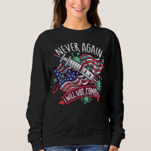 Medizinische Freiheit I wird die Mandate von 2023 Sweatshirt