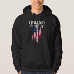 Medizinische Freiheit ich werde keine Mandate erfü Hoodie