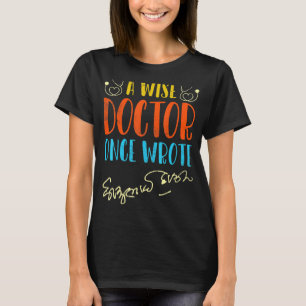 Medizinische Handschrift Funny ein weiser Arzt T-Shirt