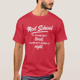 Medizinische Hochschulstudie Medizinstudent T-Shirt
