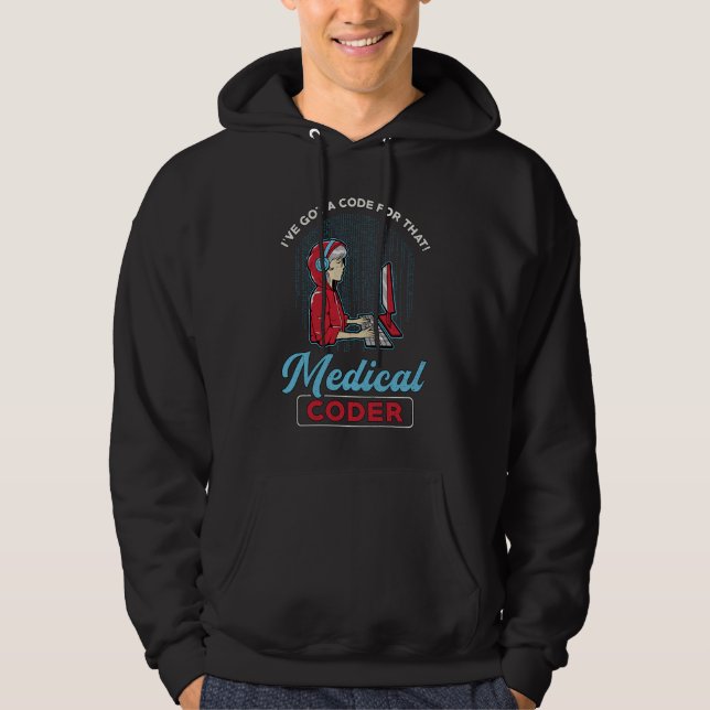 Medizinischer Coder Ich habe einen Code für diese  Hoodie (Vorderseite)