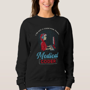 Medizinischer Coder Ich habe einen Code für diese Sweatshirt