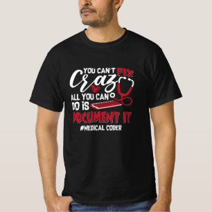 Medizinischer Coder Sie können nicht reparieren Cr T-Shirt