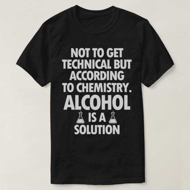 Medizinischer Laborwissenschaftler Alkohollösung C T-Shirt (Design vorne)