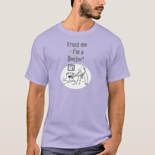Medizinischer Slogan sagt: Vertraue mir - ich bin  T-Shirt (Vorderseite)