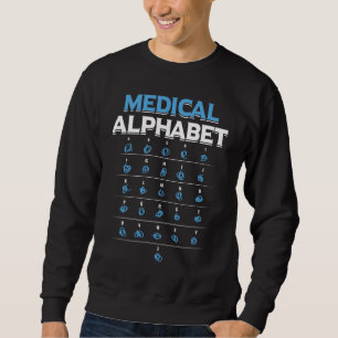 Medizinisches Alphabet Arzt Med Schule Studenten A Sweatshirt