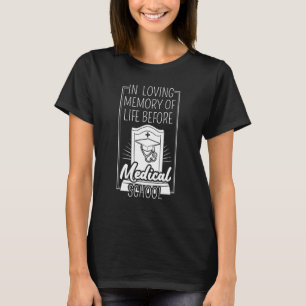 Medizinstudent Student Med Bildung Gradua T-Shirt