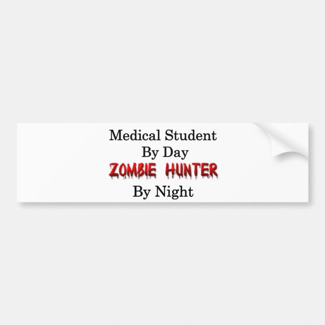 Medizinstudent-/Zombie-Jäger Autoaufkleber (Vorne)