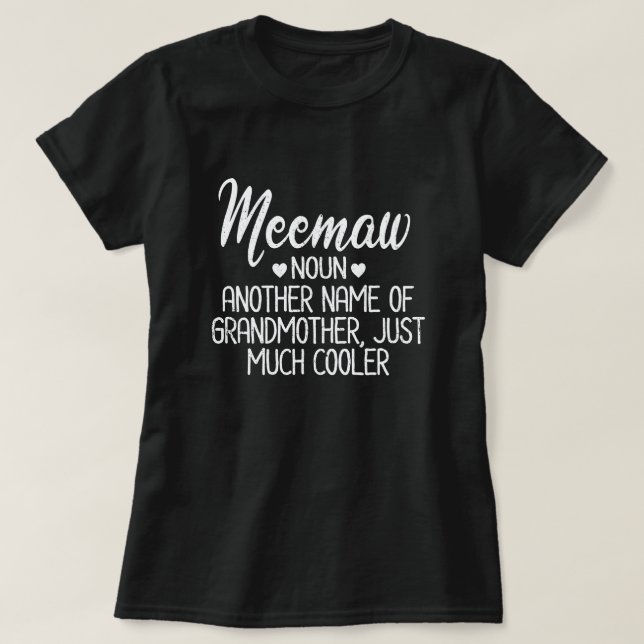 Meemaw Definition Funny Oma Mutter Tagesgeschenk T-Shirt (Design vorne)