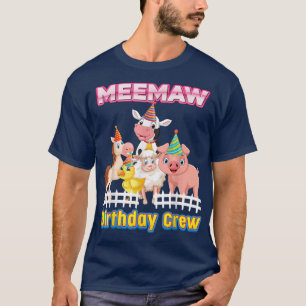 Meemaw of the Birthday Crew Bauer Farm Animals Ma T-Shirt