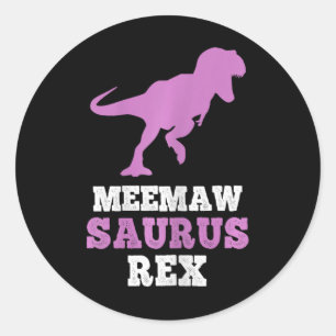 Meemaw-saurus Rex Dino Dinosaur Meemawsaurus Funny Runder Aufkleber