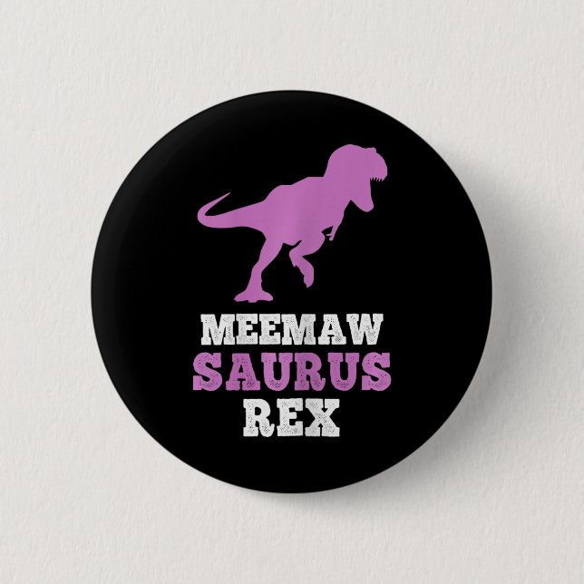 Meemaw-saurus Rex Dino Dinosaur Meemawsaurus Lusti Button (Vorderseite)